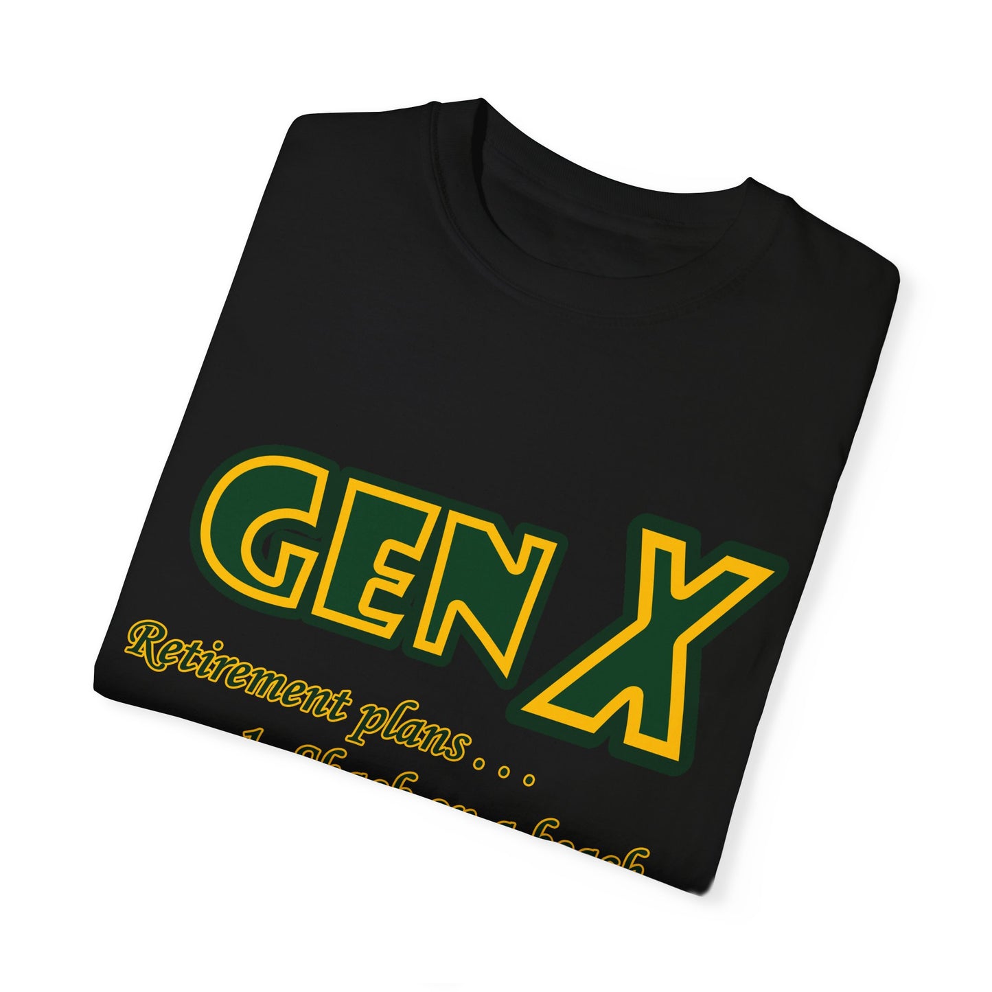 Gen X Shirt